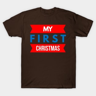 my first CHRISTMAS T-Shirt